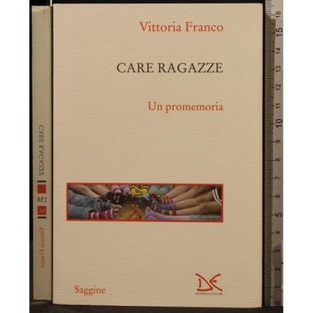 CARE RAGAZZE. UN PROMEMORIA _x000D_
