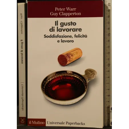IL GUSTO DI LAVORARE