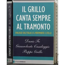 IL GRILLO CANTA SEMPRE AL TRAMONTO