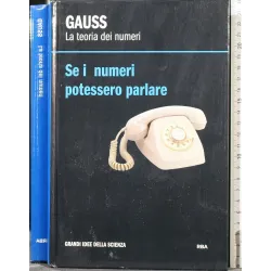 LA TEORIA DEI NUMERI. SE I NUMERI POTESSERO PARLARE