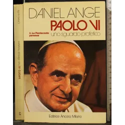 PAOLO VI. UNO SGUARDO PROFETICO. VOL 2