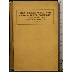 I BEATI EMMANUELE RUIZ E I SUOI SETTE COMPAGNI