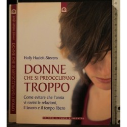 DONNE CHE SI PREOCCUPANO TROPPO