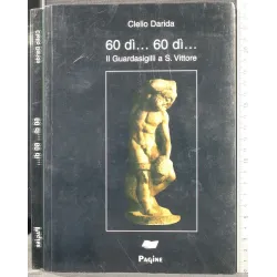 60 DI … 60 DI. IL GUARDASIGILLI A S VITTORE