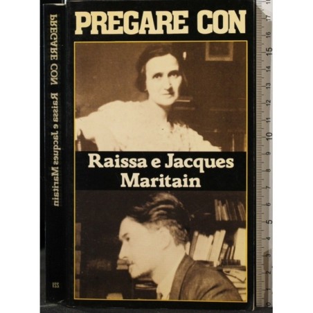 PREGARE CON RAISSA E JACQUES MARITAIN _x000D_