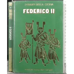 I GRANDI DELLA STORIA. FEDERICO II