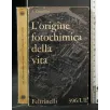 L'ORIGINE FOTOCHIMICA DELLA VITA