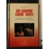 UN GIORNO COME TANTI