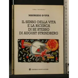 IL SENSO DELLA VITA E LA RICERCA DI SE STESSO DI AUGUST
