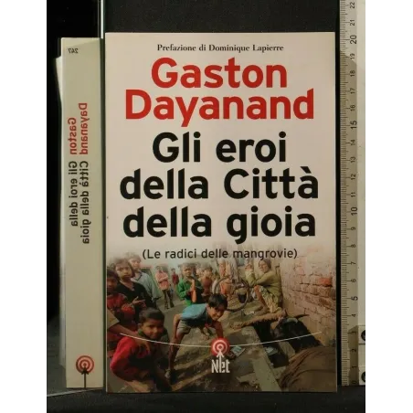 GLIE EROI DELLA CITTA' DELLA GIOIA
