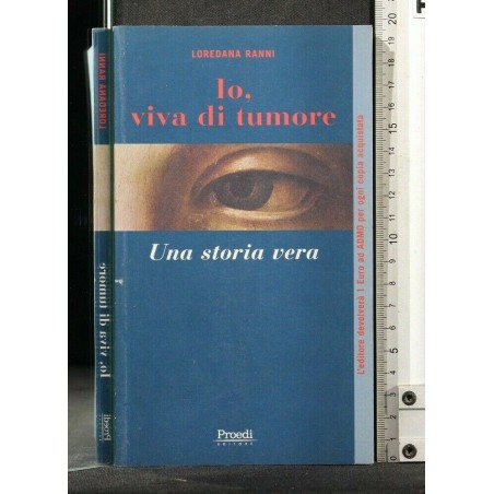 IO, VIVA DI TUMORE UNA STORIA VERA