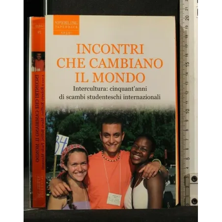 INCONTRI CHE CAMBIANO IL MONDO