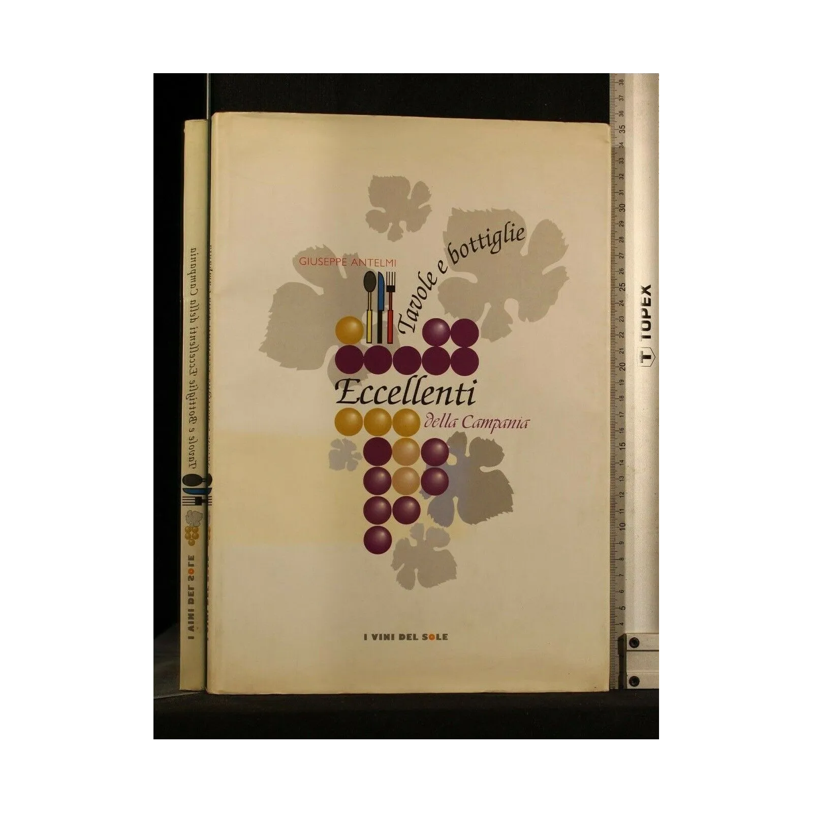 TAVOLE E BOTTIGLIE ECCELLENTI DELLA CAMPANIA