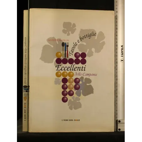 TAVOLE E BOTTIGLIE ECCELLENTI DELLA CAMPANIA