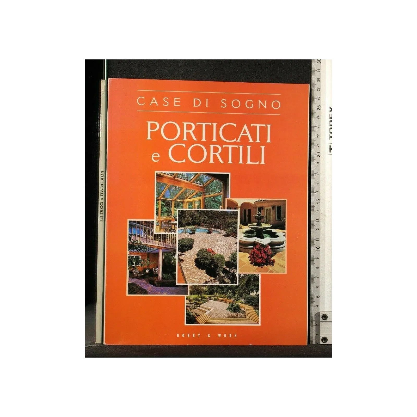 PORTICATI E CORTILI CASE DI SOGNO