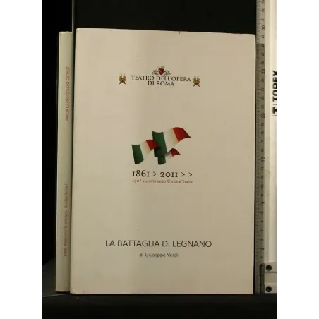 LA BATTAGLIA DI LEGNANO 1861 - 2011