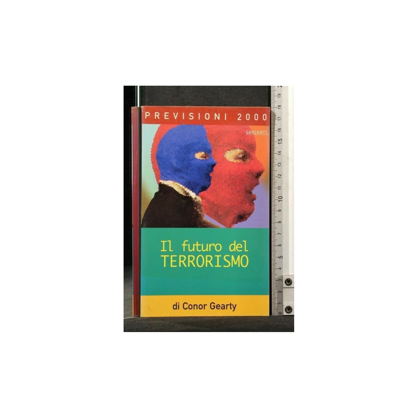 IL FURTO DEL TERRORISMO. CONOR GEARTY. GARZANTI.