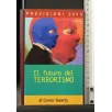 IL FURTO DEL TERRORISMO. CONOR GEARTY. GARZANTI.