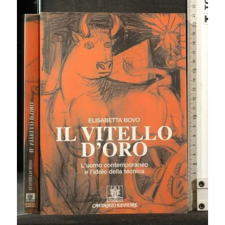 IL VITELLO D'ORO. ELISABETTA BOVO. CAVIVATO.