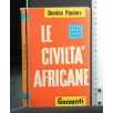 LE CIVILTA' AFRICANE