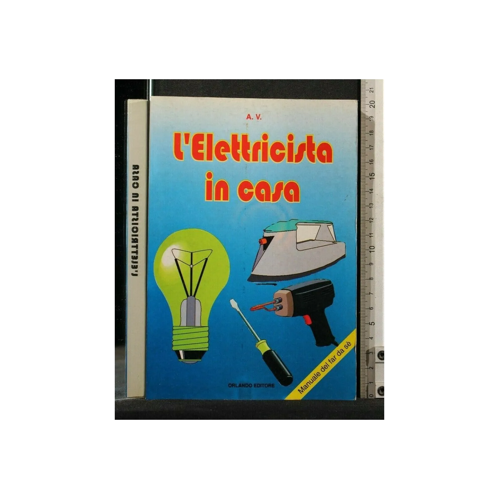L'ELETTRICISTA IN CASA. AA.VV. ORLANDO.