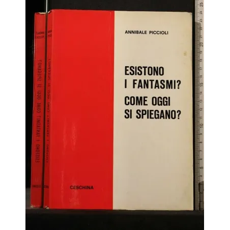 ESISTONO I FANTASMI? COME OGGI SI SPIEGANO? PICCOLI. CESCHINA.