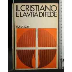 IL CRISTIANO E LA VITA DI FEDE TESTO DI CULTURA RELIGIOSA PER