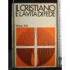 IL CRISTIANO E LA VITA DI FEDE TESTO DI CULTURA RELIGIOSA PER