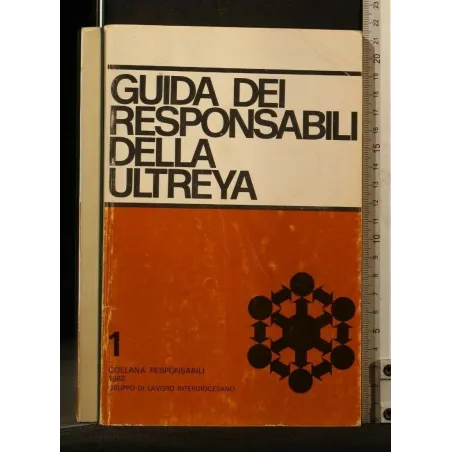 GUIDA DEI RESPONSABILI DELLA ULTREYA