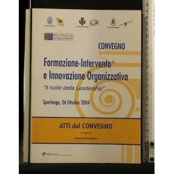ATTI DEL CONVEGNO FORMAZIONE-INTERVENTO E INNOVAZIONE