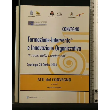 ATTI DEL CONVEGNO FORMAZIONE-INTERVENTO E INNOVAZIONE