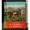 LA ALHAMBRA E IL GENERALIFE