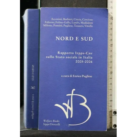 NORD E SUD. RAPPORTO IRPPS-CNR SULLO STATO SOCIALE IN ITALIA