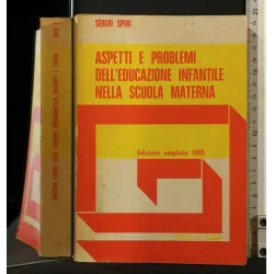 ASPETTI E PROBLEMI DELL'EDUCAZIONE INFANTILE NELLA SCUOLA
