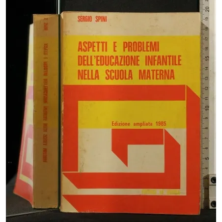 ASPETTI E PROBLEMI DELL'EDUCAZIONE INFANTILE NELLA SCUOLA