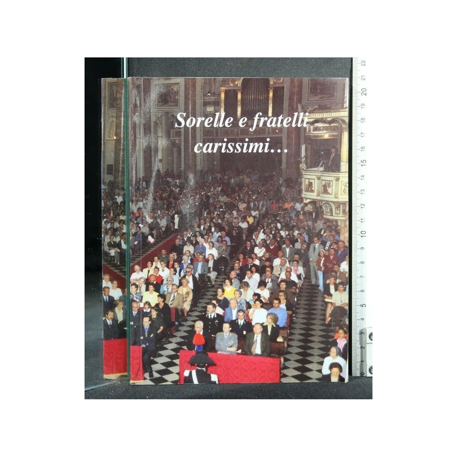 SORELLE E FRATELLI CARISSIMI... XL DI SACERDOZIO DI MONSIGNOR