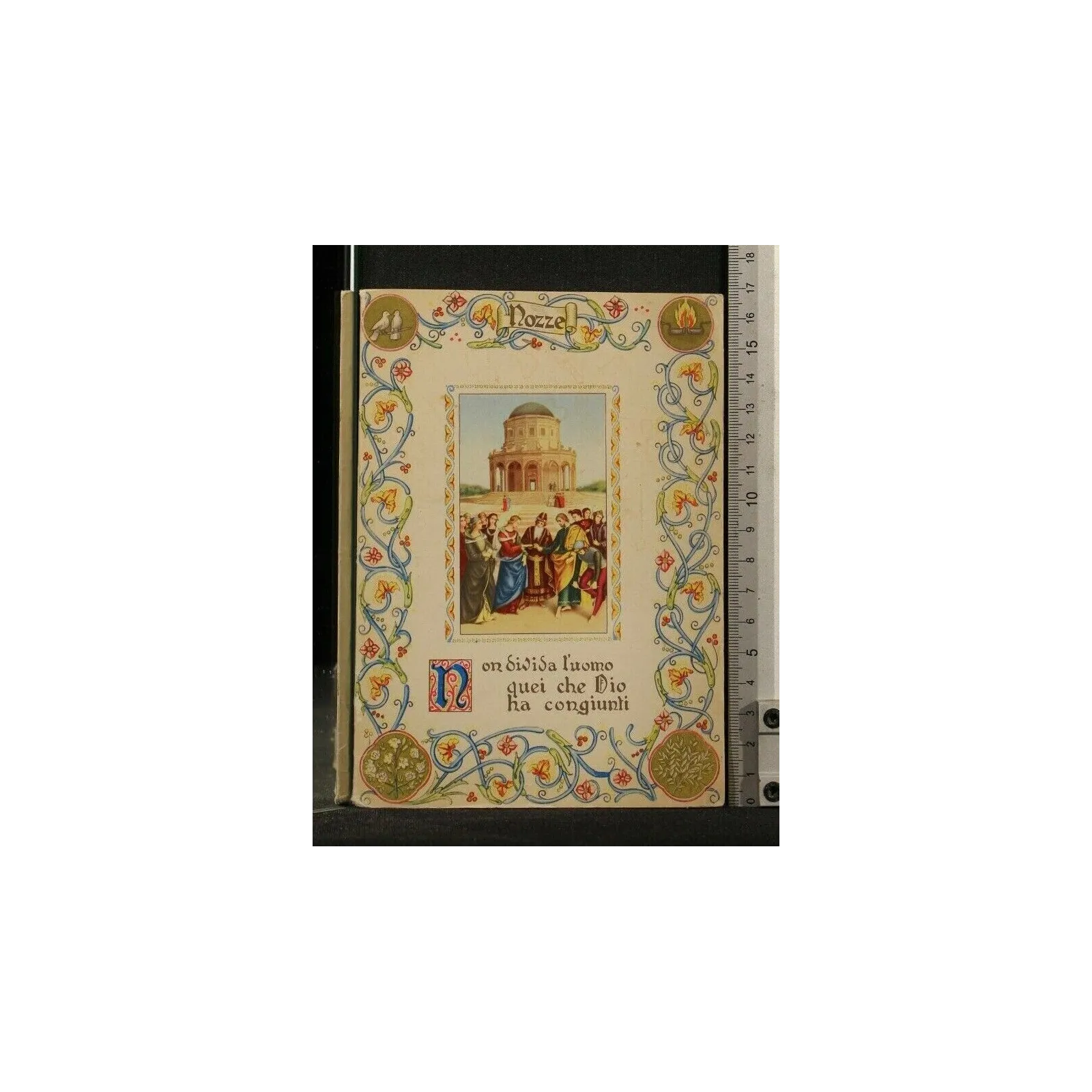 NON DIVIDA L'UOMO QUEI CHE DIO HA CONGIUNTI. AA.VV. LA SORGENTE.