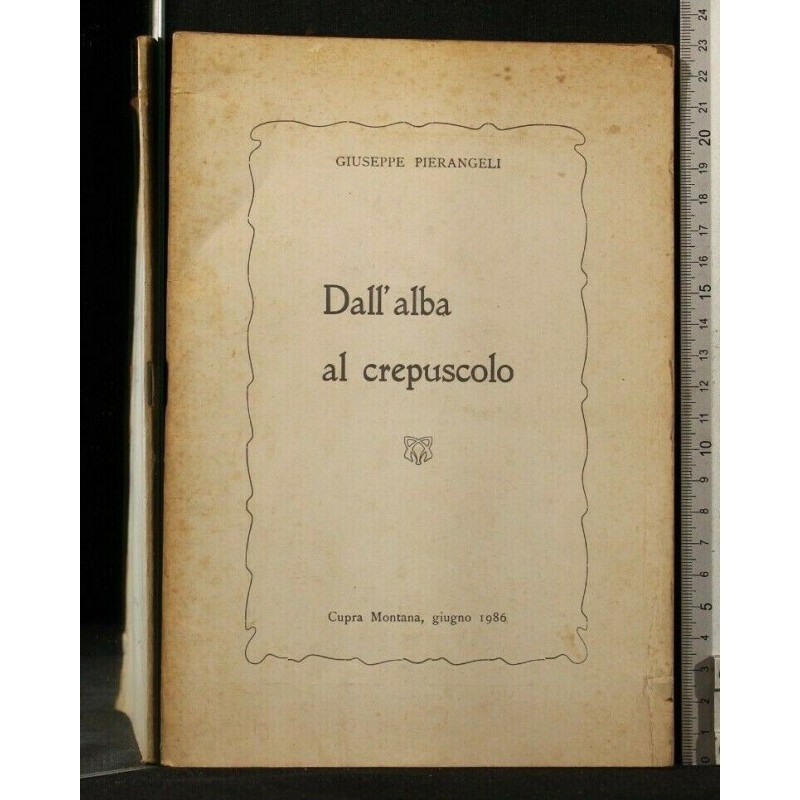 DALL'ALBA AL CREPUSCOLO