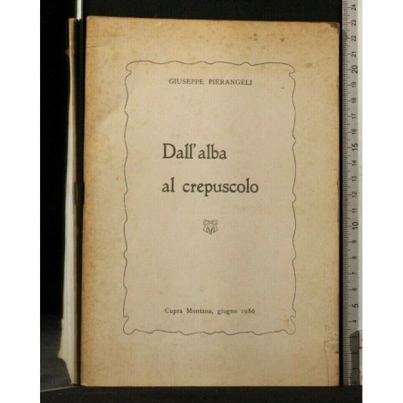 DALL'ALBA AL CREPUSCOLO