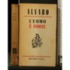 L'UOMO E' FORTE