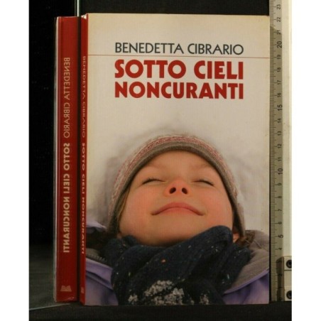 SOTTO CIELI NONCURANTI