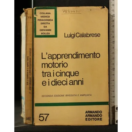 L'APPRENDIMENTO MOTORIO TRA I CINQUE E I DIECI ANNI. LUIGI