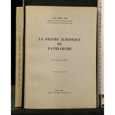 LA FIGURE JURIDIQUE DU PATRIARCHE