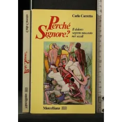 PERCHE' SIGNORE?