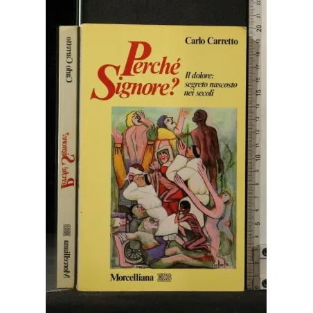 PERCHE' SIGNORE?