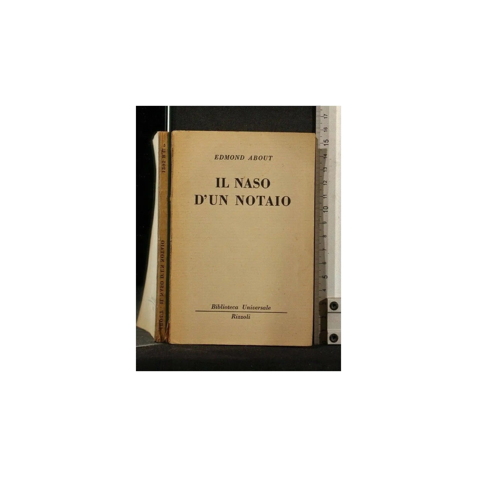IL NASO D'UN NOTAIO. EDMOND ABOUT. RIZZOLI.