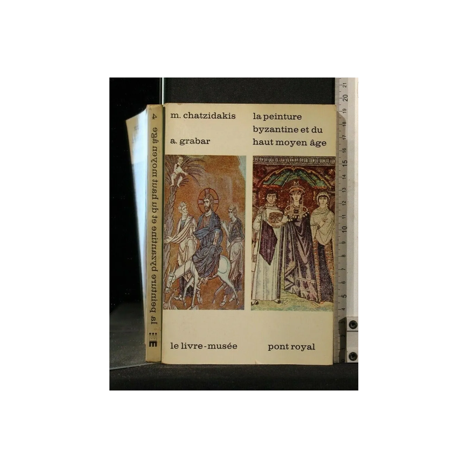 LA PEINTURE BYZANTINE ET DU HAUT MOYEN AGE. CHATZIDAKIS, GRABAR.