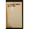 LA GRANDE CORSA DELLE SPIE