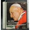 LA VITA RACCONTATA DI PAPA GIOVANNI