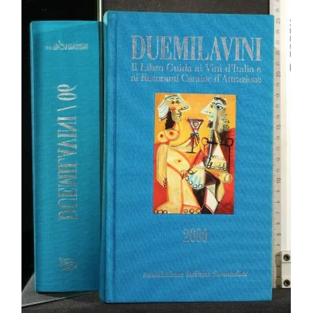 DUEMILAVINI IL LIBRO GUIDA AI VINI D'ITALIA 2006